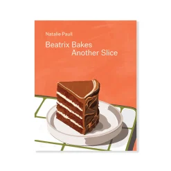 Beatrix Bakes: Another Slice