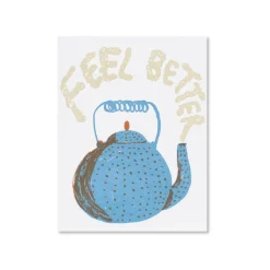 Feel Better Teapot Greeting Card