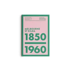 Footpath Guides: Melbourne St Kilda 1850-1960