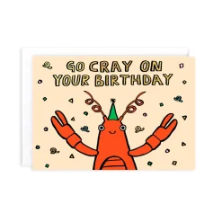 Go Cray On Your Birthday Greeting Card