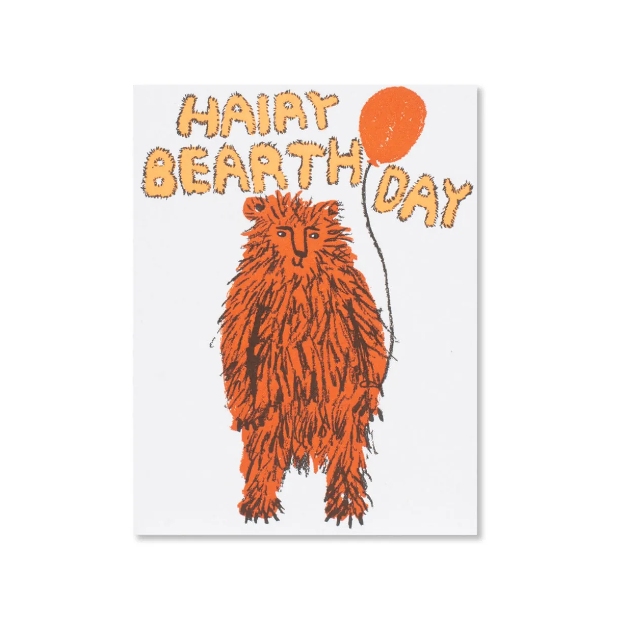 Hairy Birthday Bear Greeting Card