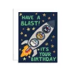Have A Blast! It's Your Birthday Greeting Card
