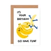 Have Fun Banana Greeting Card