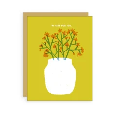 Here For You Flowers Greeting Card