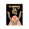 Hooray It's Your Day Greeting Card