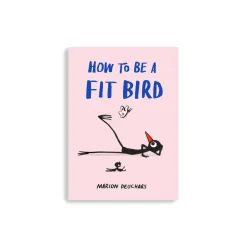 How to Be a Fit Bird