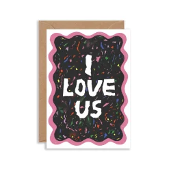 I Love Us Greeting Card
