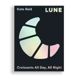 Lune: Croissants All Day, All Night