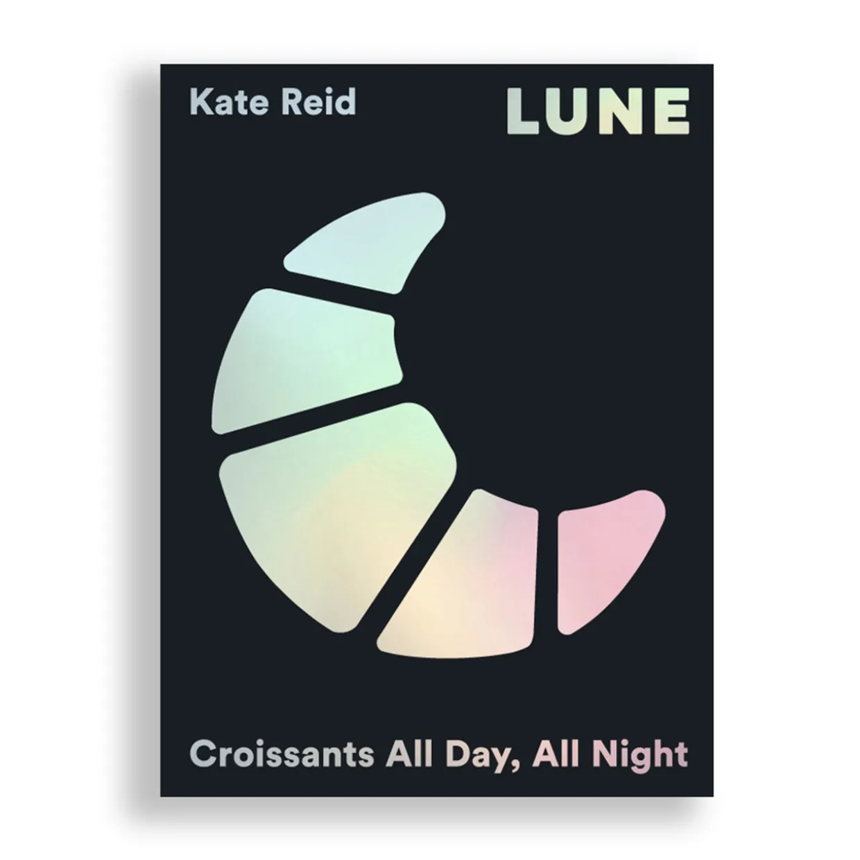 Lune: Croissants All Day, All Night