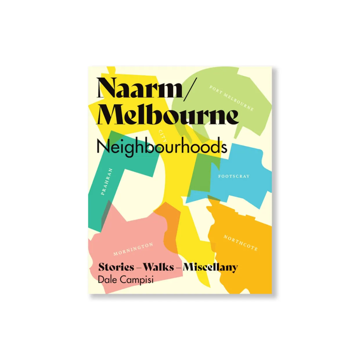 Naarm/Melbourne Neighbourhoods