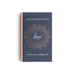 Shine: 20 Secrets to a Happy Life