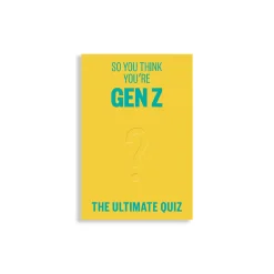 So You Think You're Gen Z?