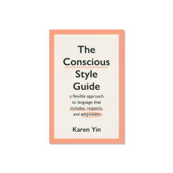 The Conscious Style Guide