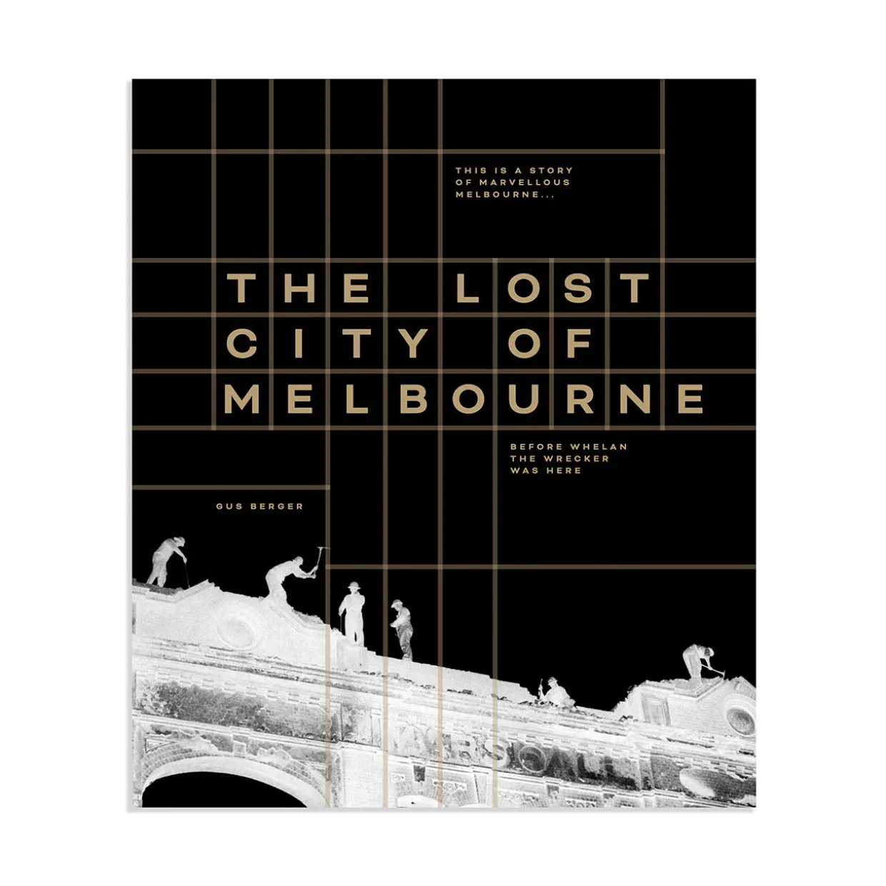 The Lost City of Melbourne