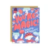 You're Magic Greeting Card